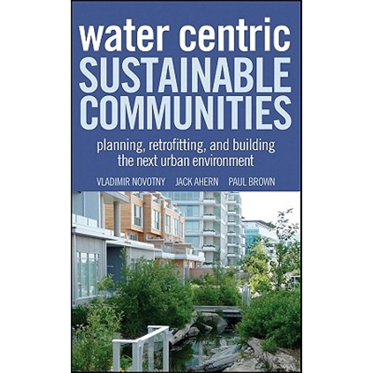 Water Centric Sustainable Communities Hardcover A661066